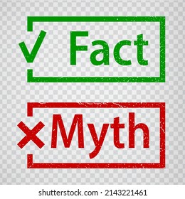 Fact And Myth Grunge Rubber Stamp Isolated On Transparent  Background.  True Or Fiction With Check Mark And Cross.  Green Fact And Red Myth Stamps.  EPS10.  