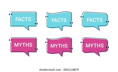 Fact Myth In Speech Bubbles. Vector Illustration. Truth Or False Marks In Quote Frames On White Background. Phrases In Brackets Templates. Infographic Stickers.