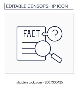 Fact-check line icon. Verify facts. Factual accuracy of statements. Checking information. Censorship concept. Isolated vector illustration. Editable stroke