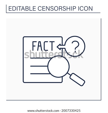 Fact-check line icon. Verify facts. Factual accuracy of statements. Checking information. Censorship concept. Isolated vector illustration. Editable stroke