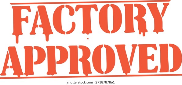 factory approved orange text stamp

