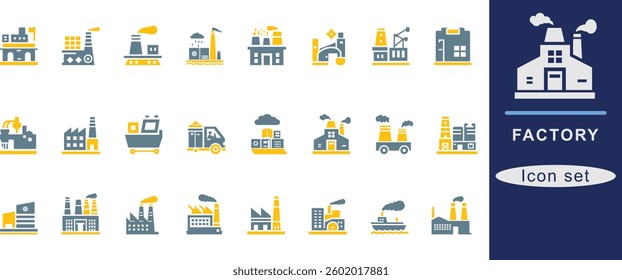 Factory best icon set. industry, production, machine, manufacture, warehouse, fabrication, goods and more