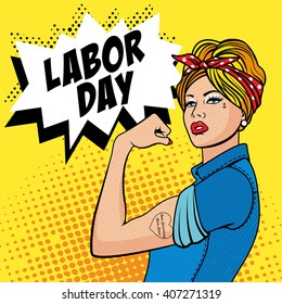 The Factory Girl with biceps, pop art comics retro style Halftone. Imitation of old illustrations. Happy Labor Day - 1 of May. Woman We Can Do It.