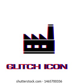 Factory icon flat. Simple pictogram - Glitch effect. Vector illustration symbol