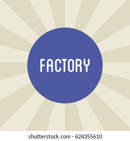 factory icon. sign design. background