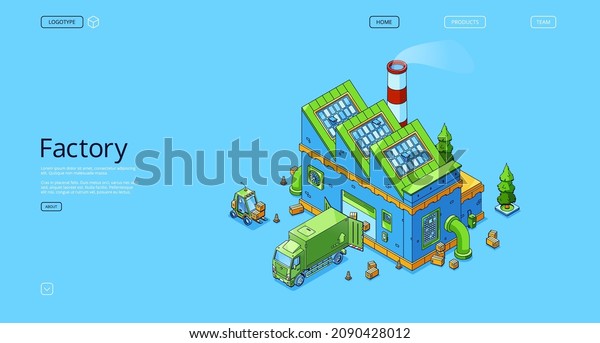 Factory isometric landing page, truck loading\
freight at industrial plant building. Refinery or gas power station\
facilities, energy production architecture with pipe, 3d vector\
line art web banner