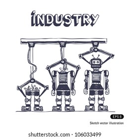 Factory is making robots. Hand drawn sketch illustration isolated on white background