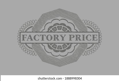 Factory Price text inside Grey stroke emblem. Solid luxurious background. Artistic illustration. 