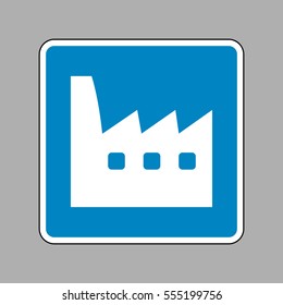 Factory sign illustration. White icon on blue sign as background.