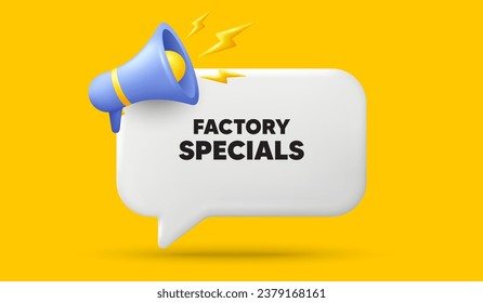 Etiquetas especiales de fábrica. Banner de burbuja de discursos 3d con megáfono. Señal de precio de oferta de venta. Símbolo de descuentos publicitarios. Mensajes de chat de los especiales de fábrica. 3d ofrecer un diálogo. Vector