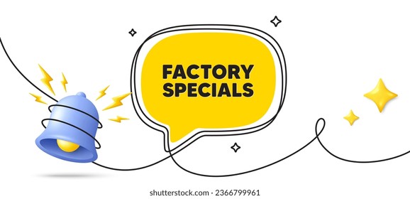 Factory specials tag. Continuous line art banner. Sale offer price sign. Advertising discounts symbol. Factory specials speech bubble background. Wrapped 3d bell icon. Vector