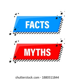 Facts and myths bubble isolated on white background. Symbol, logo illustration. Check mark icon vector design. Character for concept design.