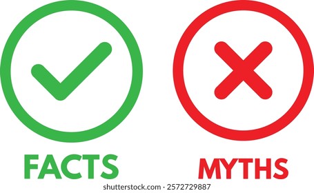 Facts and myths icons with check mark and cross . True or false facts icons . Vector illustration	