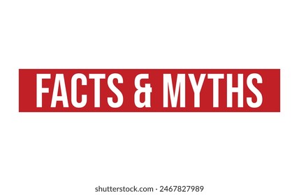 Facts and Myths Red Rubber Stamp vector design.