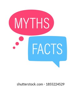 Facts Myths speech bubble concept  design. Clipart image.