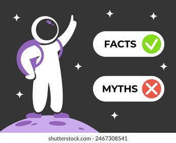 Facts versus myths. Myths facts icons with astronaut. Banners with true or false facts. Emblem or badge. Flat vector illustration.