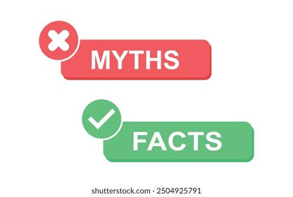 Facts vs myths. Myths facts badges. True or false facts banners. Vector illustration.