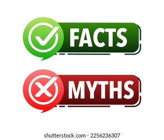 Facts vs myths, fact-checking. Check mark. Fake news. Rumors comparing with true information. Facts vs myths label.