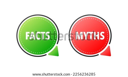 Facts vs myths, fact-checking. Check mark. Fake news. Rumors comparing with true information. Facts vs myths label.