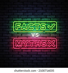 Facts vs Myths Neon Text. Facts vs Myths Neon Design Template Vector