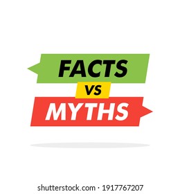 Facts vs myths on red and green dialog window. Vector illustration on white background. Concept of thorough fact-checking or easy compare evidence.