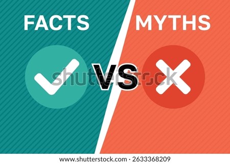 Facts vs Myths vector infographic. Comparison graphic with check mark and cross icons for truth vs false information, education, marketing, or social media.