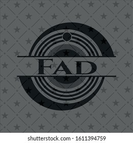 Fad realistic dark emblem. Vector Illustration. Detailed.