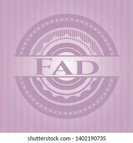 Fad realistic pink emblem. Vector Illustration. Detailed.