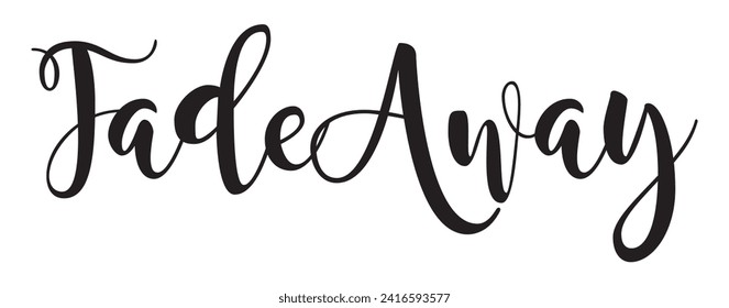 fade away text on white background.
