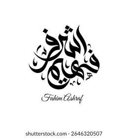 Fahim Ashraf Name in Arabic Calligraphy – Custom Black Script Design on White Background
