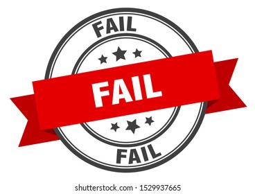 Fail Black Sign. Fail Red Band Stamp