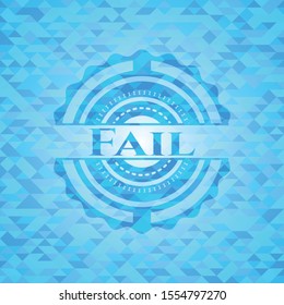 Fail realistic sky blue emblem. Mosaic background