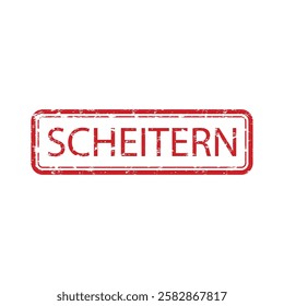 Fail rubber stamp for german or deutsch, rejection and denied, exam test and disapproved, official mark, check certification, evaluation verification grade, student unsuccessful, vector illustration