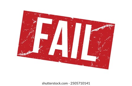 Fail rubber stamp on white background. Fail Stamp.