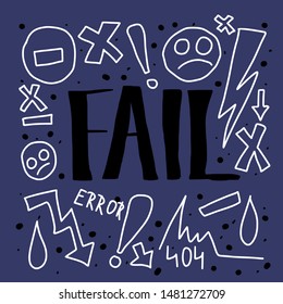 Fail text. Hand drawn lettering with decoration. Vector illustartion.
