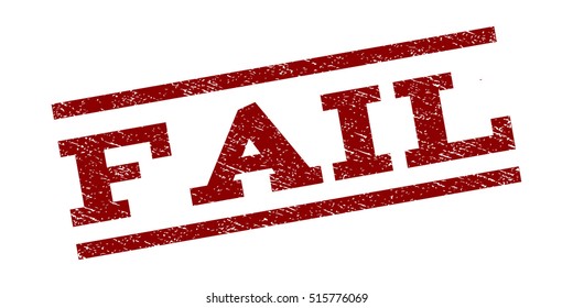 Fail watermark stamp. Text tag between parallel lines with grunge design style. Rubber seal stamp with scratched texture. Vector dark red color ink imprint on a white background.