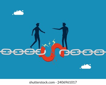 Failed to agree on money. Two businessmen on money connecting broken chain 