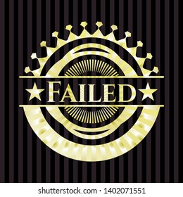 Failed golden emblem. Vector Illustration. Detailed.