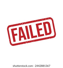 Failed Rubber stamp design. VECTOR ILLUSTRATION.