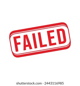 Failed Rubber stamp design. VECTOR ILLUSTRATION.