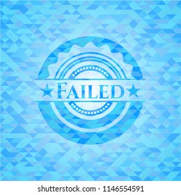 Failed sky blue emblem with triangle mosaic background