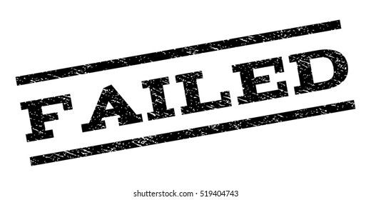 Failed watermark stamp. Text tag between parallel lines with grunge design style. Rubber seal stamp with scratched texture. Vector black color ink imprint on a white background.
