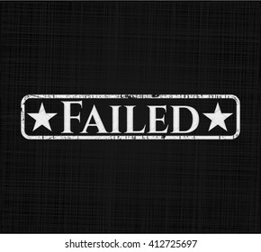 Failed written with chalkboard texture