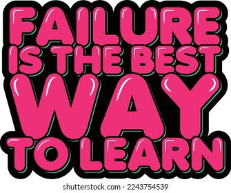 Failure is the Best Way to Learn lettering vector illustration.