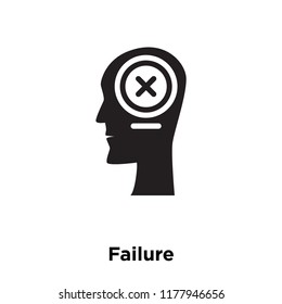 Failure icon vector isolated on white background, logo concept of Failure sign on transparent background, filled black symbol