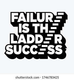 failure is the ladder of success lettering design