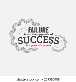 Failure is not the opposite of success, it is part of success. Motivational poster. Minimalist background (EPS10 Vector)