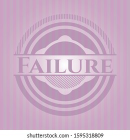 Failure realistic pink emblem. Vector Illustration. Detailed.