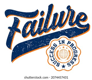 Failure slogan print design in vintage varsity college print style