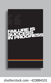 Failure is success in progress. Motivational poster